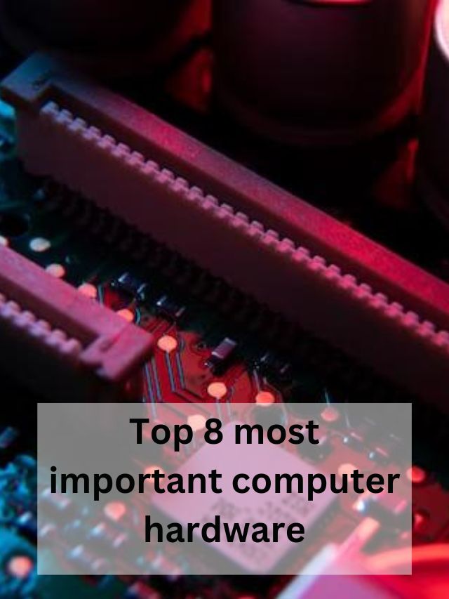 Computer hardware