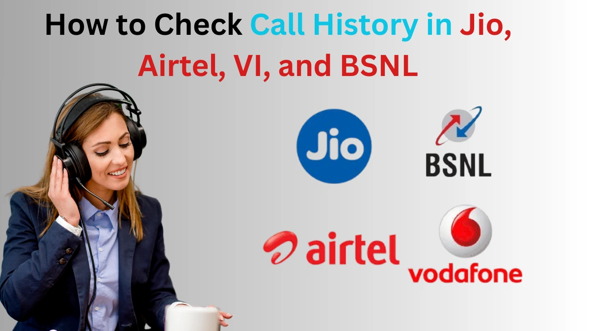 How to Check Call History in Jio Airtel VI and BSNL