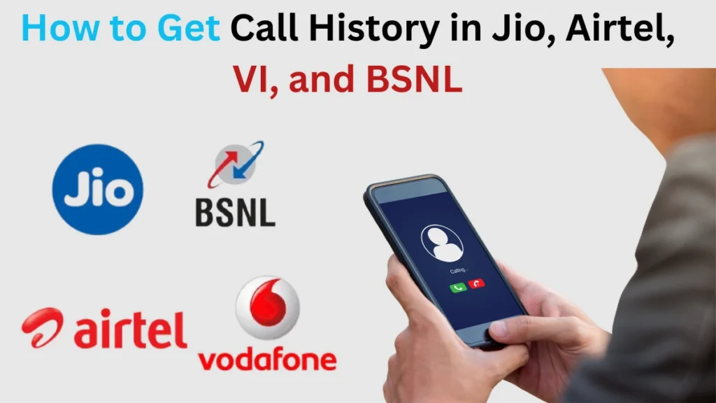 how-to-get-call-history-in-airtel-vi-jio-and-bsnl